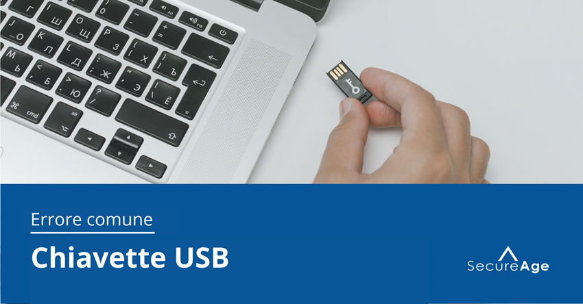 Errori che gli umani fanno con i dati - Errore n.3: le chiavette USB