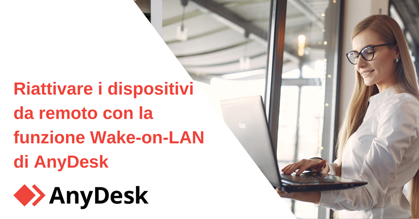 Riattivare i dispositivi da remoto con la funzione Wake-on-LAN di AnyDesk