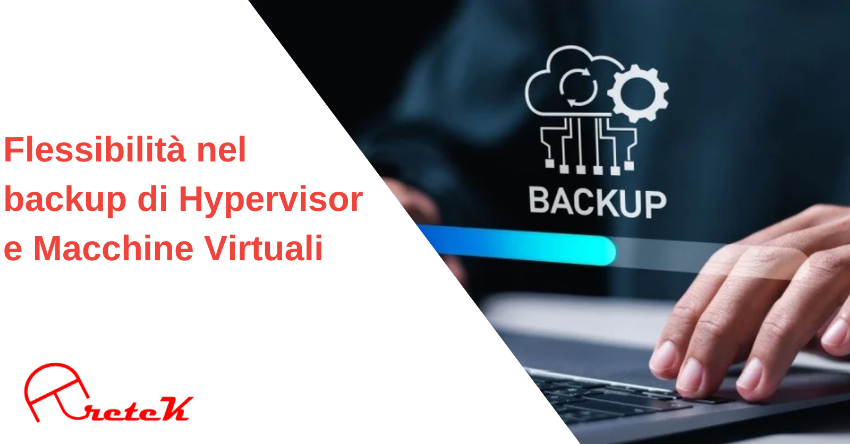 AreteK - Distributore Software - Flessibilità nel backup e ripristino ...
